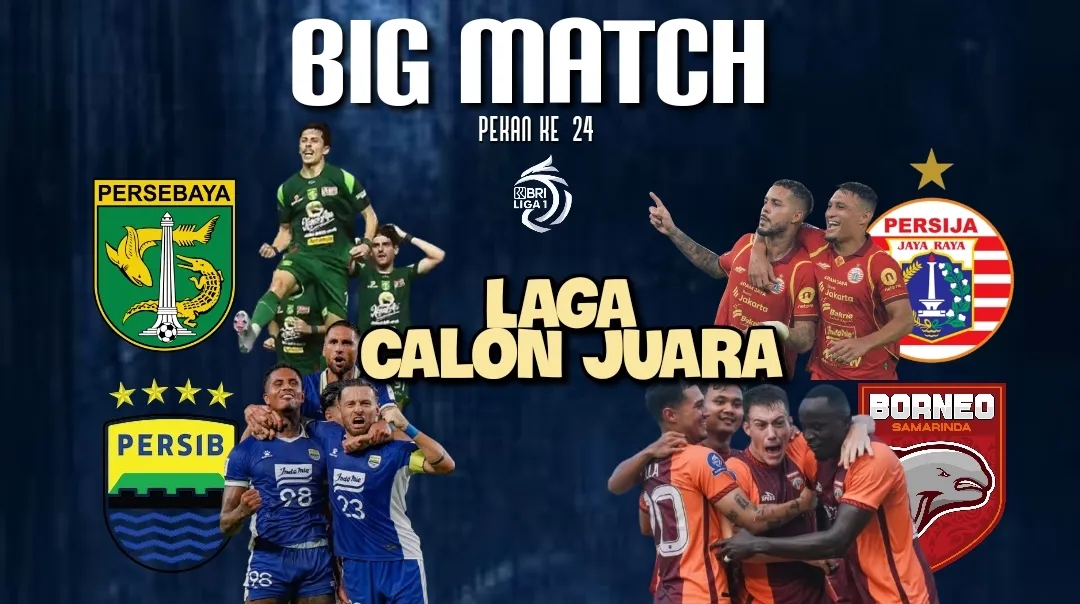 Pekan Ke-24 Super League Indonesia Tentukan Siapa Tim Terkuat Di Indonesia