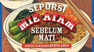 Poster Seporsi Mie Ayam Sebelum Mati.