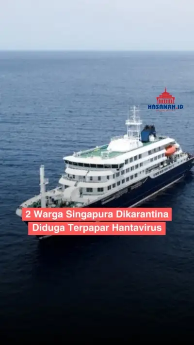 Singapura Siaga Satu Dua Warga di Karantina Karna Hantavirus usai Berlayar