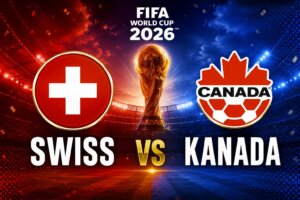 Swiss vs Kanada di Piala Dunia 2026