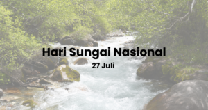 Hari Sungai Nasional Diperingati Tiap Tanggal 27 Juli, Berikut Sejarah dan Penjelasannya