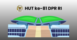 Peringatan HUT ke-81 DPR RI 29 Agustus: Perjalanan Sejarah, Tugas, dan Capaian Legislasi