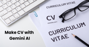 How to Create an ATS Friendly CV with Gemini AI: A Step-by-Step Guide
