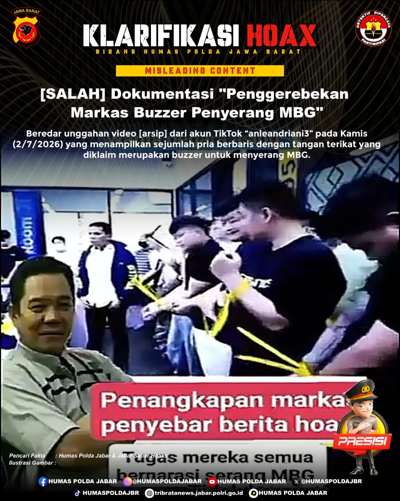 Cek Fakta: Video Penggerebekan Markas Buzzer MBG, Benarkah? 1 Beredar sebuah video di media sosial yang diklaim memperlihatkan penggerebekan terhadap sekelompok buzzer yang disebut sengaja dibentuk untuk menyerang program Makan Bergizi Gratis (MBG).